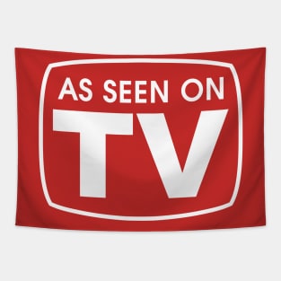 As Seen On TV Tshirt Tapestry