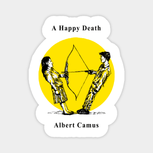 A Happy Death - Albert Camus Magnet