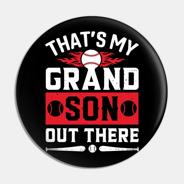 That's My Grandson Out There Gifts Baseball Grandma Pin by sufian