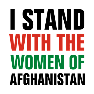 I stand with the women of Afghanistan T-Shirt