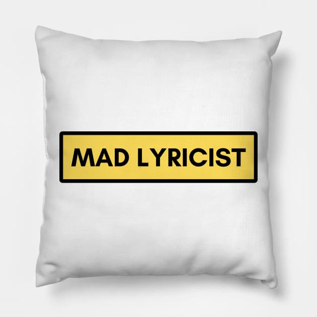 Mad Lyricist Pillow by C-Dogg