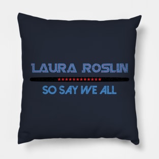 This Election, Vote Roslin Pillow