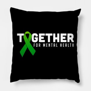 Together For Mental Health Pillow