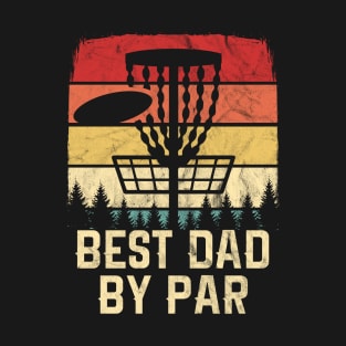 Retro Best Dad By Par Disc Golf Player T-Shirt