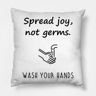 Joy not Germs Pillow