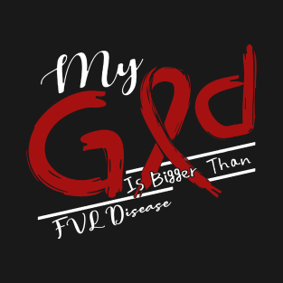 FVL Disease Awareness My God Is Stronger - In This Family No One Fights Alone T-Shirt