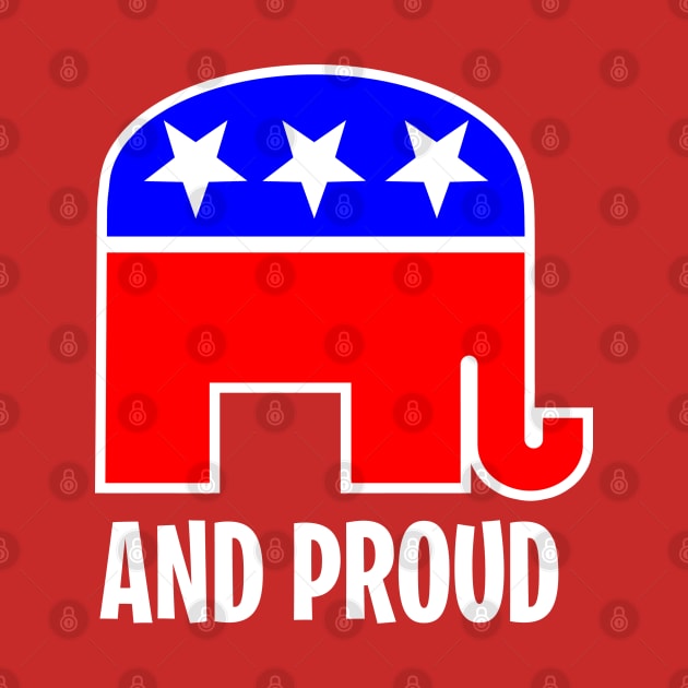 REPUBLICAN AND PROUD by ROBZILLA