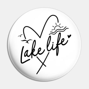 Lake life Pin