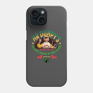 2 sided Mr Dumpys Restaurant Tshirt Phone Case