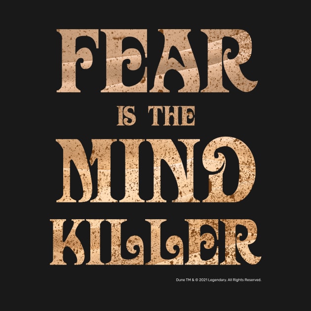Fear Is The Mind Killer Classic Vintage Dune Quote by Dream Artworks