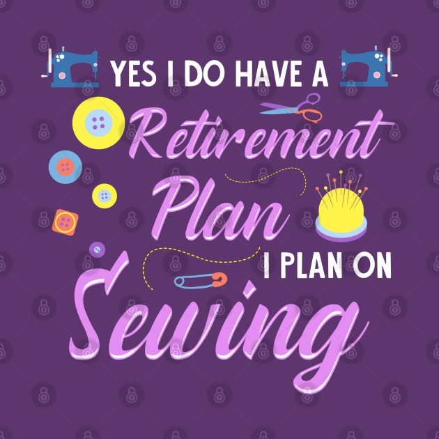 Retirement Plan Sewing by E