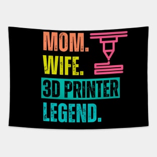 Mom. Wife. 3D Printer. Legend Tapestry