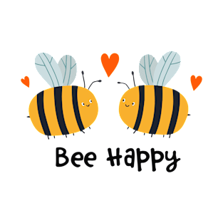 bee happy🐝 T-Shirt