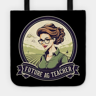 Future AG Teacher Agriculture Future Farmer Tote