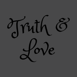 Truth & Love T-Shirt