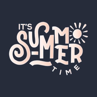 its summer time T-Shirt