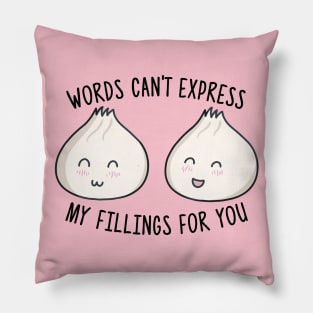 Words Can't Express My Fillings Pillow