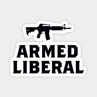 Armed Liberal (black) Magnet