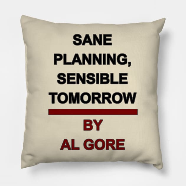 Sane Planning Sensible Tomorrow Pillow by Way of the Road