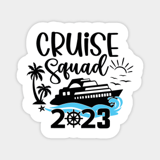 Family Cruise Squad 2023 Family Matching Group Squad Quote Magnet