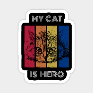 My cat is a hero-cat art Magnet