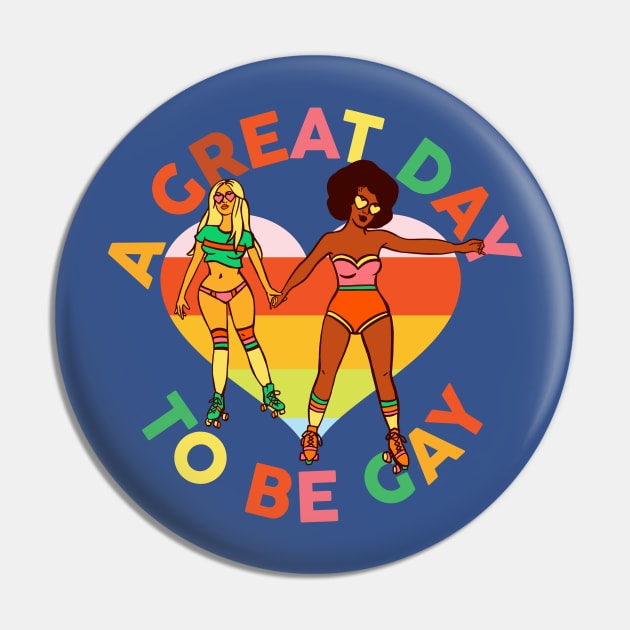 "A Great Day To Be Gay" Cute & Colorful Roller Skating Couple Pin by The Whiskey Ginger