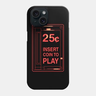 Insert Coin Arcade Machine Phone Case