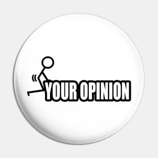 F Your Opinion Pin