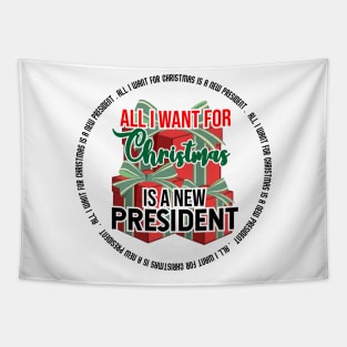 all i want for christmas is a new president Tapestry