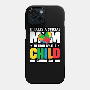 it takes a special mom to hear shirt,  it takes a special mom to hear Phone Case