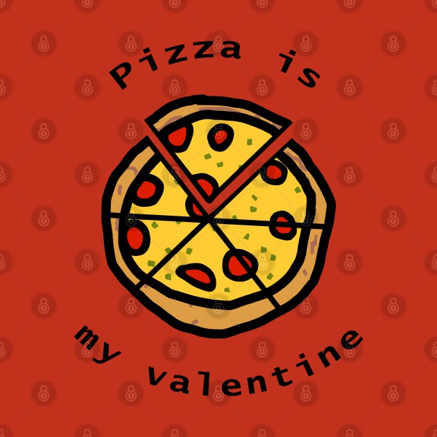 Pizza Is My Valentine by ellenhenryart