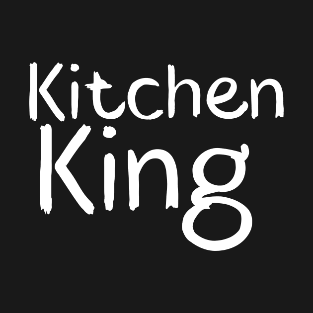 Kitchen King by Catchy Phase