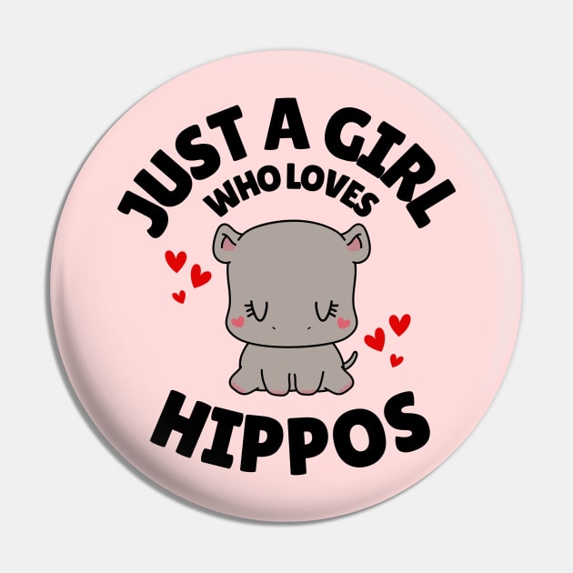 Just A Girl Who Loves Hippos Pin by Illustradise