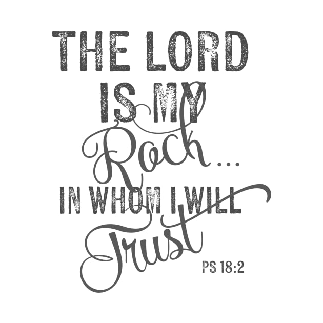 The Lord is my Rock - Ps 18:2 by Simply Robin Creations