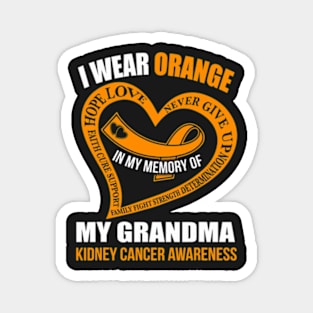 In My Memory Of My Grandma Kidney Cancer Awareness Magnet