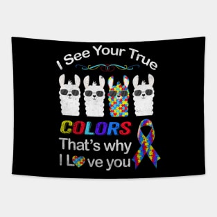 Autism Llama Autism Shirt I See Your True Colors I Love You Tapestry