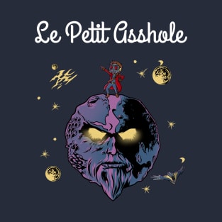 Le Petit Asshole T-Shirt