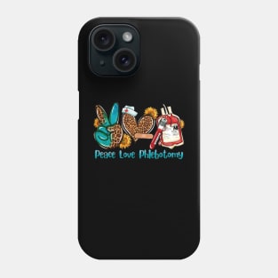 Peace, Love, Phlebotomy Phone Case