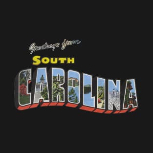 Greetings from South Carolina T-Shirt