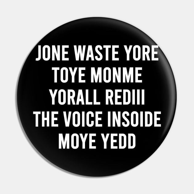 Jone Waste Yore Toye Monme Yorall Rediii The Voice Insoide Moye Yedd Pin by TrikoNovelty