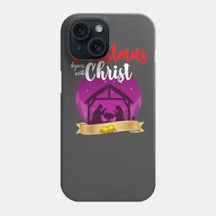 Christmas Begins With Christ Phone Case