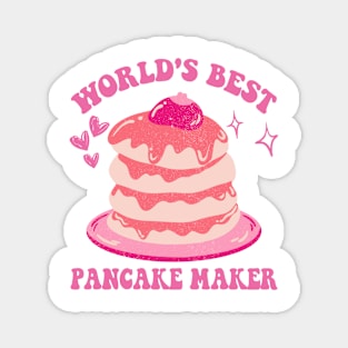 world's best pancakes maker Magnet