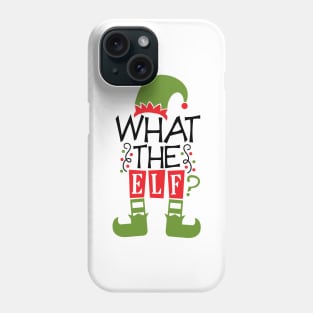 What the Elf Phone Case