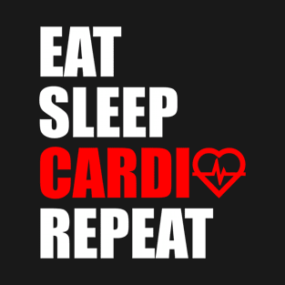 Eat sleep cardio repeat T-Shirt