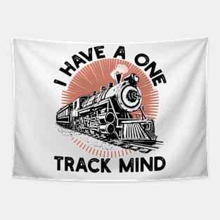 I Have a One Track Mind Tapestry