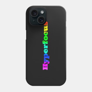 Hyperfocus Phone Case