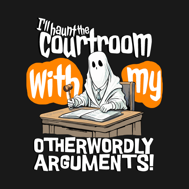 I'll haunt the courtroom with my otherworldly arguments! - Lawyer by ToonSpace