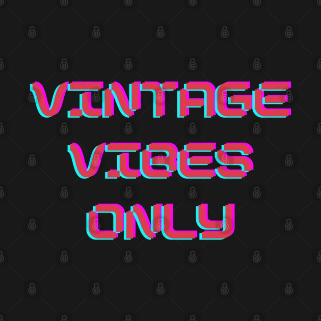 VINTAGE VIBE ONLY by Namaste_artistry