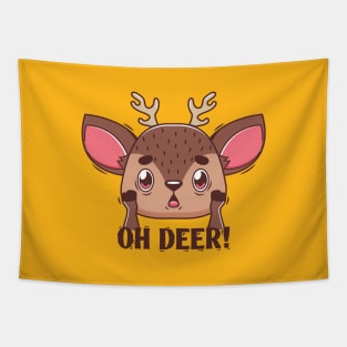 Oh Deer! pun design Tapestry