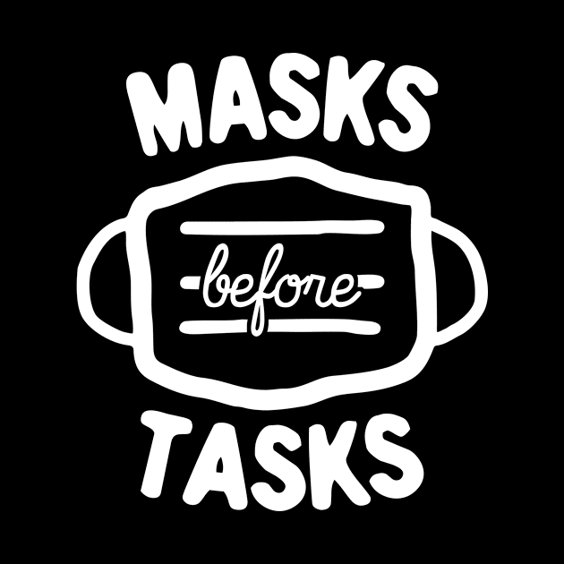 Masks Before Tasks by Electrovista